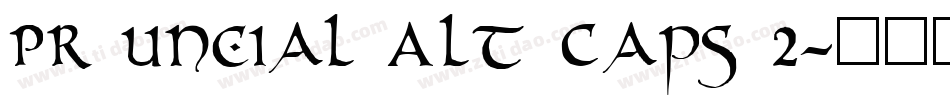 PR Uncial Alt Caps 2字体转换